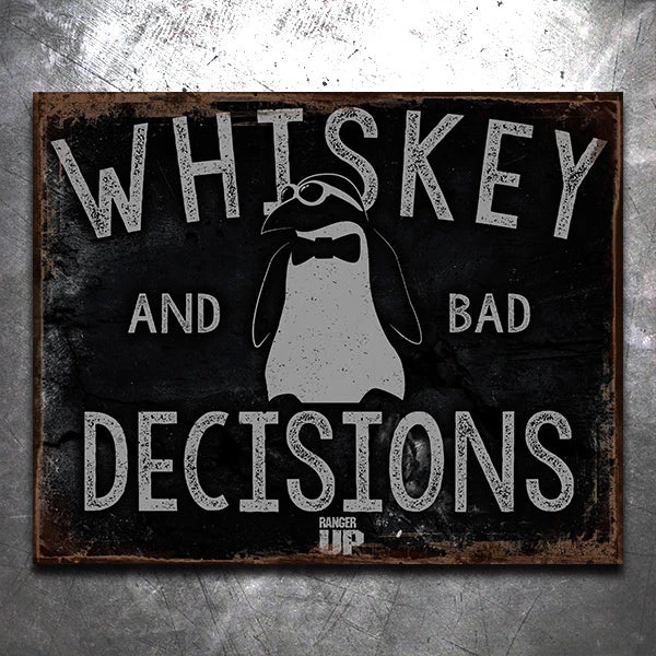 PTS Whiskey & Bad Decisions Vintage Tin Sign Whisky & Bad Decisions 3 PTS Whiskey & Bad Decisions Vintage Tin Sign Whisky & Bad Decisions