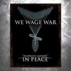 PTS Signs Wage War Vintage Tin Sign