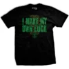 Ohio Men I Make My Own Luck T-shirt 1 Ohio Men I Make My Own Luck T-shirt
