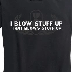 Ohio Women's I Blow Stuff Up Tee EOD