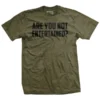 Ohio Men Are You Not Entertained? T-Shirt