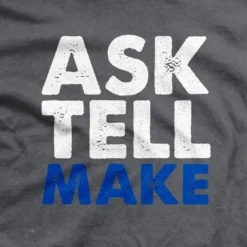 Ohio Men Ask Tell Make T-Shirt