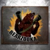 PTS Signs Bearzooka Vintage Tin Sign