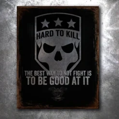 PTS Signs Best Way Not To Fight Vintage Tin Sign