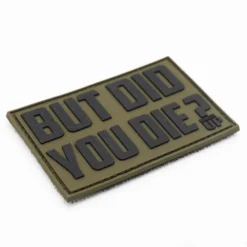 Ohio But Did You Die? PVC Patch PVC Patches