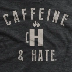 Ohio Caffeine And Hate: Cup Of H T-Shirt