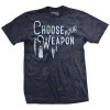 Ohio Choose Your Weapon T-Shirt 1 Ohio Choose Your Weapon T-Shirt