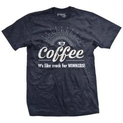 Ohio Coffee Is Crack T-Shirt Caffeine & Hate