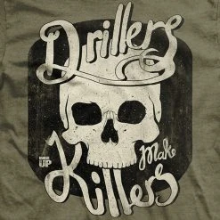 Ohio Drillers Make Killers T-Shirt Get Fit Or Die
