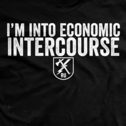 Ohio Men I'm Into Economic Intercourse T-Shirt