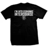 Ohio Men I'm Into Economic Intercourse T-Shirt