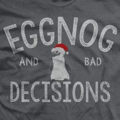 Ohio Eggnog & Bad Decisions T-Shirt