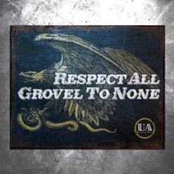 PTS Grovel To None Vintage Tin Sign