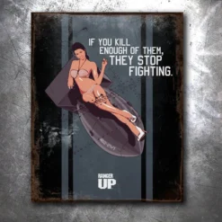 PTS Signs If You Kill Enough Vintage Tin Sign