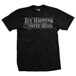Ohio Caffeine & Hate Life Happens. Coffee Helps T-Shirt