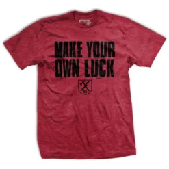 Ohio Men Make Your Own Luck T-Shirt