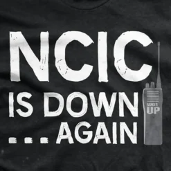 Ohio Men NCIC Is Down T-Shirt