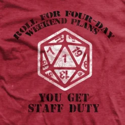 Ohio Natural 1 - You Get Staff Duty T-Shirt Men