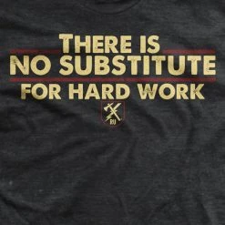 Ohio No Substitute For Hard Work T-Shirt Get Fit Or Die