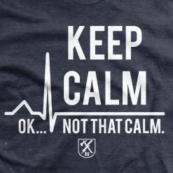 Ohio Medic / Corpsman Not That Calm T-Shirt