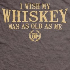 Ohio Old Man's Club - I Wish My Whiskey Was As Old As Me T-Shirt