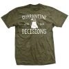 Ohio Whisky & Bad Decisions Quarantine & Bad Decisions T-Shirt