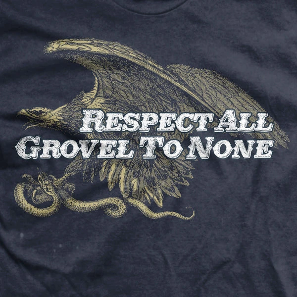 Ohio Respect All Grovel To None T-Shirt Men 4 Ohio Respect All Grovel To None T-Shirt Men