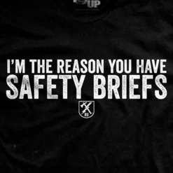 Ohio Men I'm The Reason You Have Safety Briefs T-Shirt