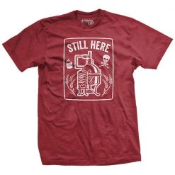 Ohio Still Here T-Shirt Whisky & Bad Decisions