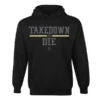Ohio Men Takedown Or Die Hoodie