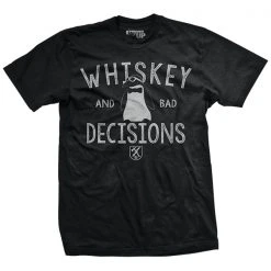 Ohio Whiskey & Bad Decisions T-Shirt Whisky & Bad Decisions