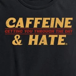 Ohio Caffeine & Hate Women's C&H Getting You Through Tee