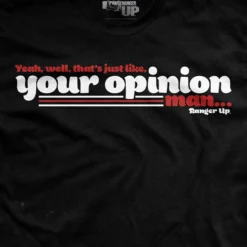 Ohio Men Your Opinion T-Shirt